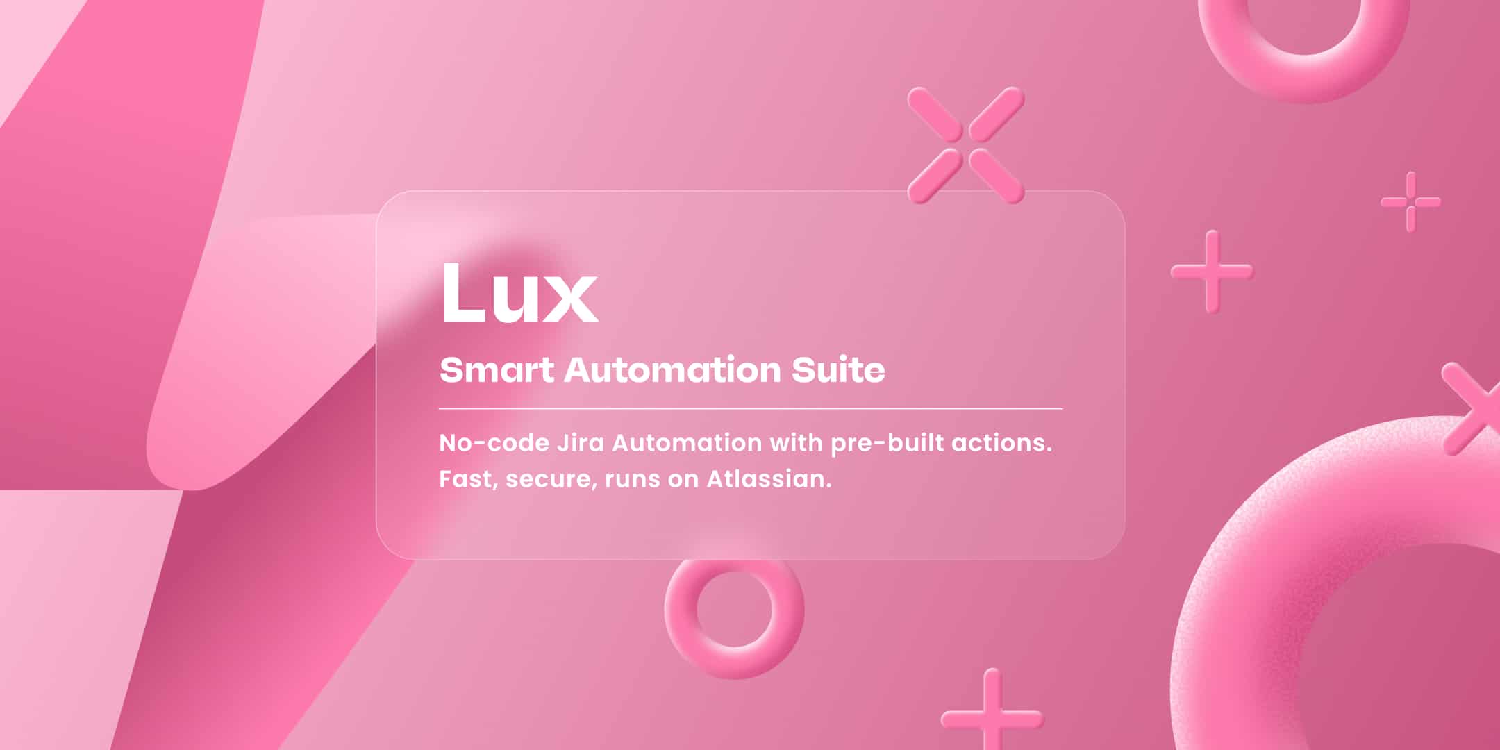 Lux – Smart Automation Suite for Jira Cloud