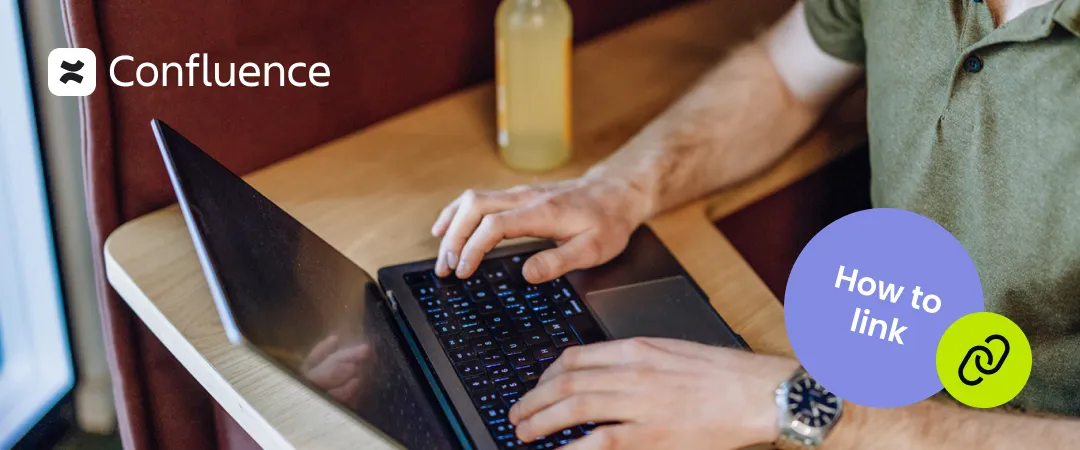 Hands typing on a laptop next to the Confluence logo and a "How to link" badge