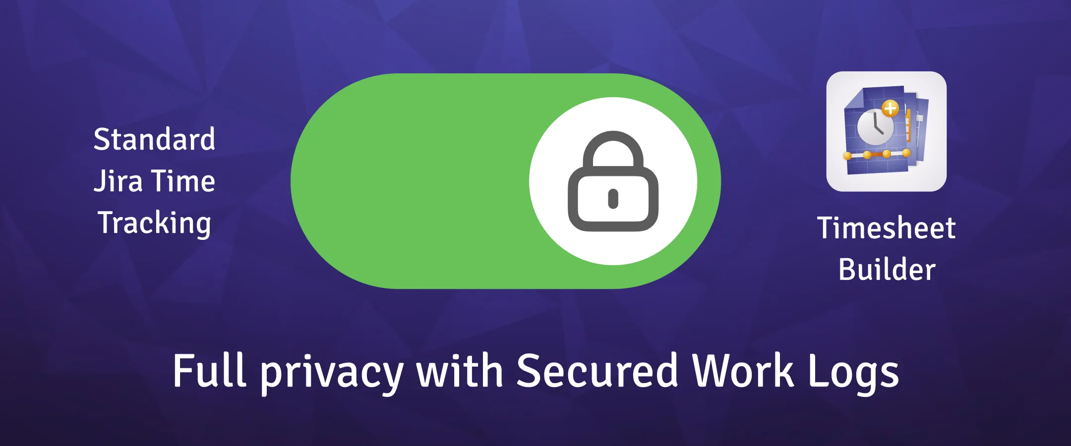 Make Jira work logs confidential with Timesheet Builder